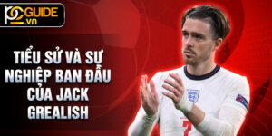 Tiểu sử và sự nghiệp ban đầu của Jack Grealish